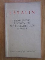 Anticariat: I. V. Stalin - Problemele economice ale socialismului in U. R. S. S.