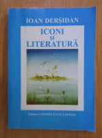 Ioan Dersidan - Iconi si literatura 