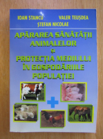 Ioan Stancu - Apararea sanatatii animalelor si protectia mediului in gospodariile populatiei 