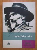 Ion Filipciuc - George Cosuc in Bucovina 