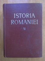 Anticariat: Istoria Romaniei (volumul 6)