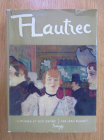 Jean Bouret - Toulouse-Lautrec