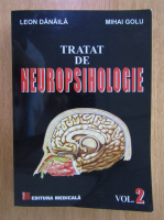 Leon Danaila - Tratat de neuropsihologie (volumul 2)