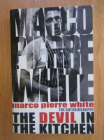 Marco Pierre White - The Devil in the Kitchen 
