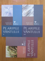 Anticariat: Margaret Mitchell - Pe aripile vantului (3 volume)