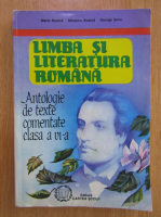 Anticariat: Marla Boatca - Limba si literatura romana, antologie de texte comentate pentru clasa a VI-a  (1995)