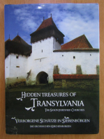 Mihai Dragomir - Hidden Treasures of Transylvania. The Saxon Fortified Churches