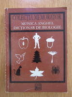 Monica Anghel - Dictionar de biologie