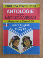 Anticariat: Monica Visan - Learn English and Enjoy It! Engleza pentru toti! Antologie