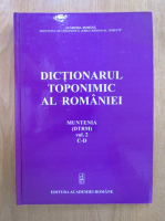 Anticariat: Nicolae Saramandu - Dictionarul toponimic al Romaniei. Muntenia (volumul 2)