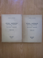 Pamfil Seicaru - Istoria Partidelor, National, Taranist si National Taranist  (2 volume)
