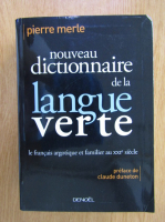 Pierre Merle - Nouveau dictionnaire de la langue verte