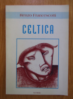Renzo Francescotti - Celtica