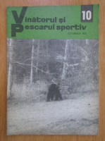 Revista Vanatorul si pescarul sportiv, nr. 10, octombrie 1973