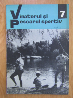 Revista Vanatorul si pescarul sportiv, nr. 7, iulie 1967