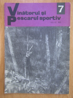 Revista Vanatorul si pescarul sportiv, nr. 7, iulie 1973