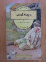 Richard Jefferies - Wood Magic 