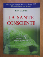 Ron Garner - La Sante Consciente