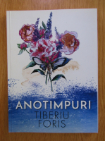 Anticariat: Tiberiu Floris - Anotimpuri