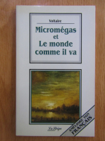 Voltaire - Micromegas et Le monde comme il va