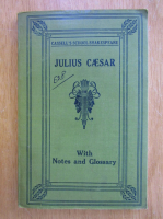 William Shakespeare - Julius Caesar With Notes and Glossary 