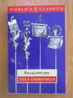 Anticariat: William Shakespeare - Titus Andronicus