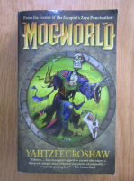 Yahtzee Croshaw - Mogworld 