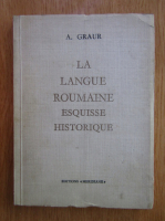 A. Graur - La langue roumaine