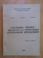 A. Nicolae, C. Predescu - Utilizarea tehnicii de calcul la proiectarea cuptoarelor metalurgice