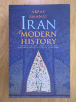 Abbas Amanat - Iran. A Modern History 