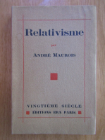 Anticariat: Andre Maurois - Relativisme
