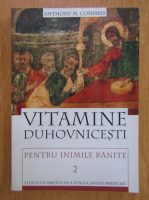 Anticariat: Anthony M. Coniaris - Vitamine duhovnicesti pentru inimile ranite (volumul 2)