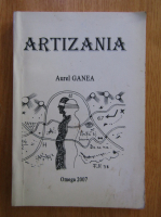 Aurel Ganea - Artizania
