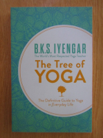 Anticariat: B. K. S. Iyengar - The Tree of Yoga 