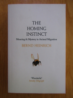 Bernd Heinrich - The Homing Instinct