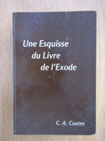 C. A. Coates - Une Esquisse du Livre de l'Exode 