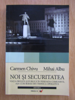 Carmen Chivu - Noi si securitatea