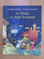 Christian Jolibois - La Poule au Bois Dormant