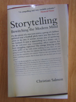 Anticariat: Christian Salmon - Storytelling. Bewitching the Modern Mind