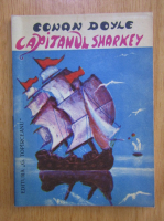 Conan Doyle - Capitanul Sharkey