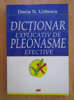 Dorin N. Uritescu - Dictionar explicativ de pleonasme efective