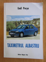 Emil Persa - Taximetrul albastru