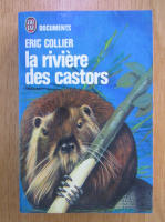 Eric Collier - La riviere des castors