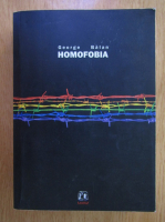 George Balan - Homofobia. Psihograma unei boli sociale 
