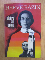 Herve Bazin - Vipere au poing