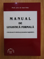 Ioan Vida - Manual de legistica formala 
