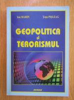 Ion Marin, Tutu Pisleag - Geopolitica si terorismul