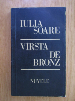 Iulia Soare - Varsta de bronz