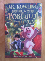 Anticariat: J. K. Rowling - Maretele aventuri ale porcului de Craciun