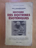 Jean Marques Riviere - Histoire des doctrines esoteriques